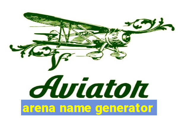 arena name generator